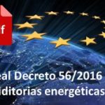 Obligaciones del Real Decreto 56/2016 & auditorias energéticas