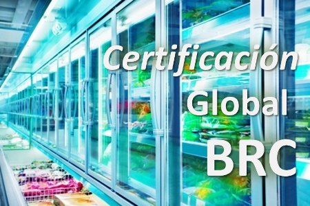 BRC Certificación Global Seguridad Alimentaria